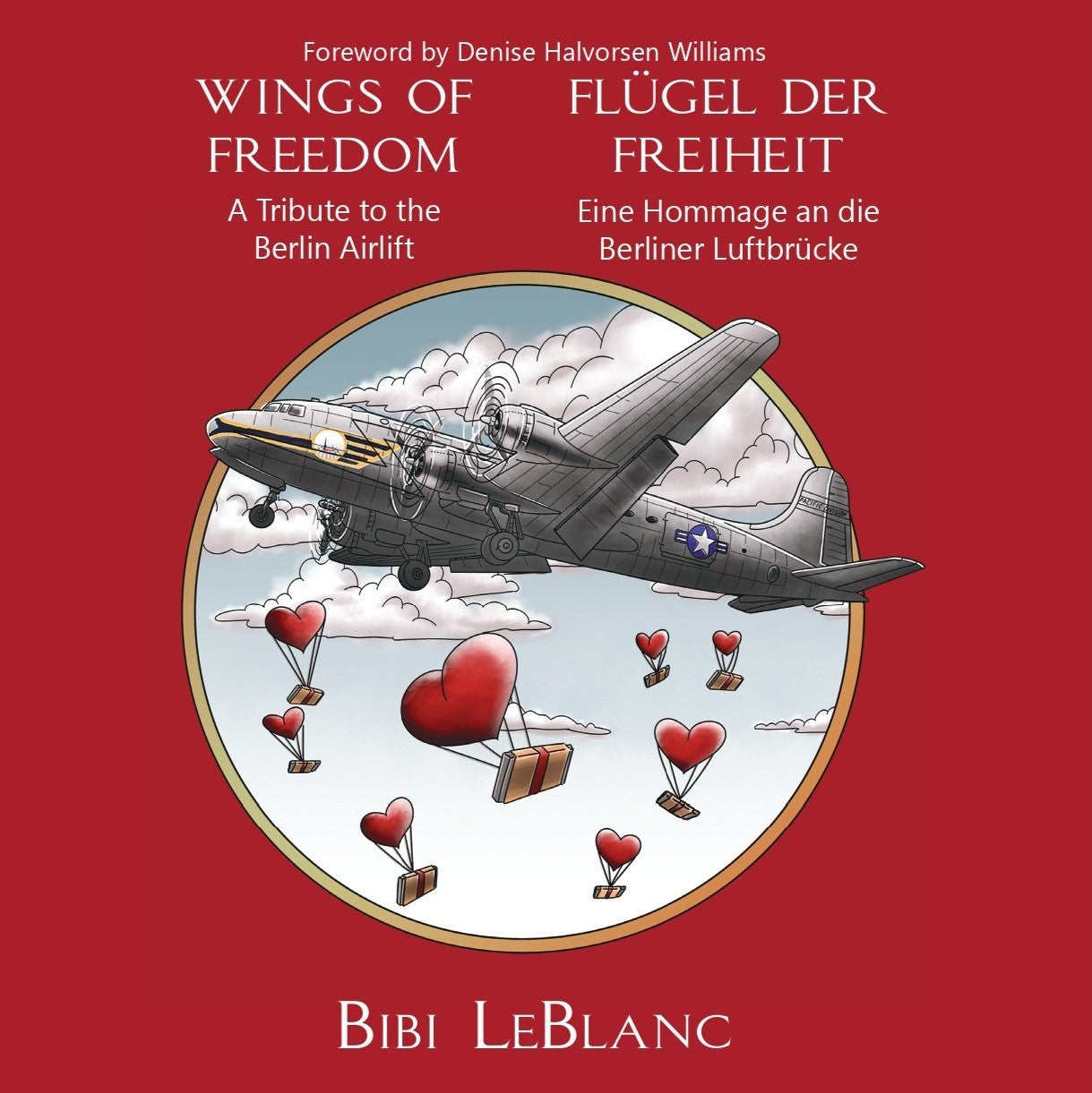 Wings of Freedom: A Tribute to the Berlin Airlift